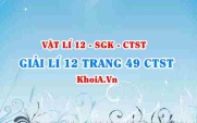 Giải Vật lí 12 trang 49 Chân trời Sáng tạo